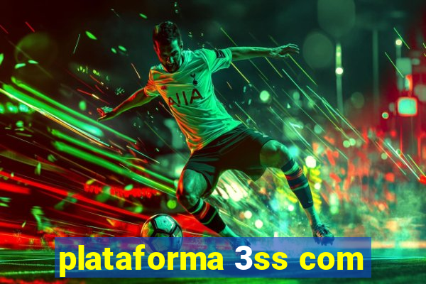 plataforma 3ss com